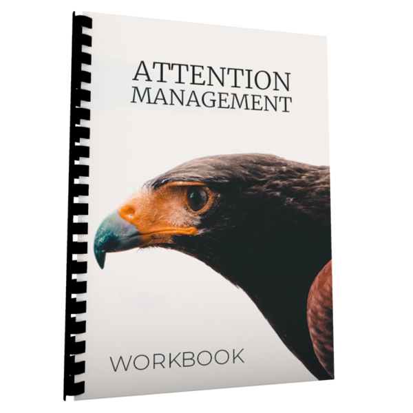 Attention Management - Workbook