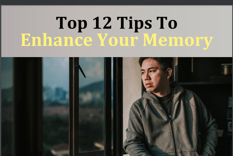 Top 12 Tips to Enhance Your Memory