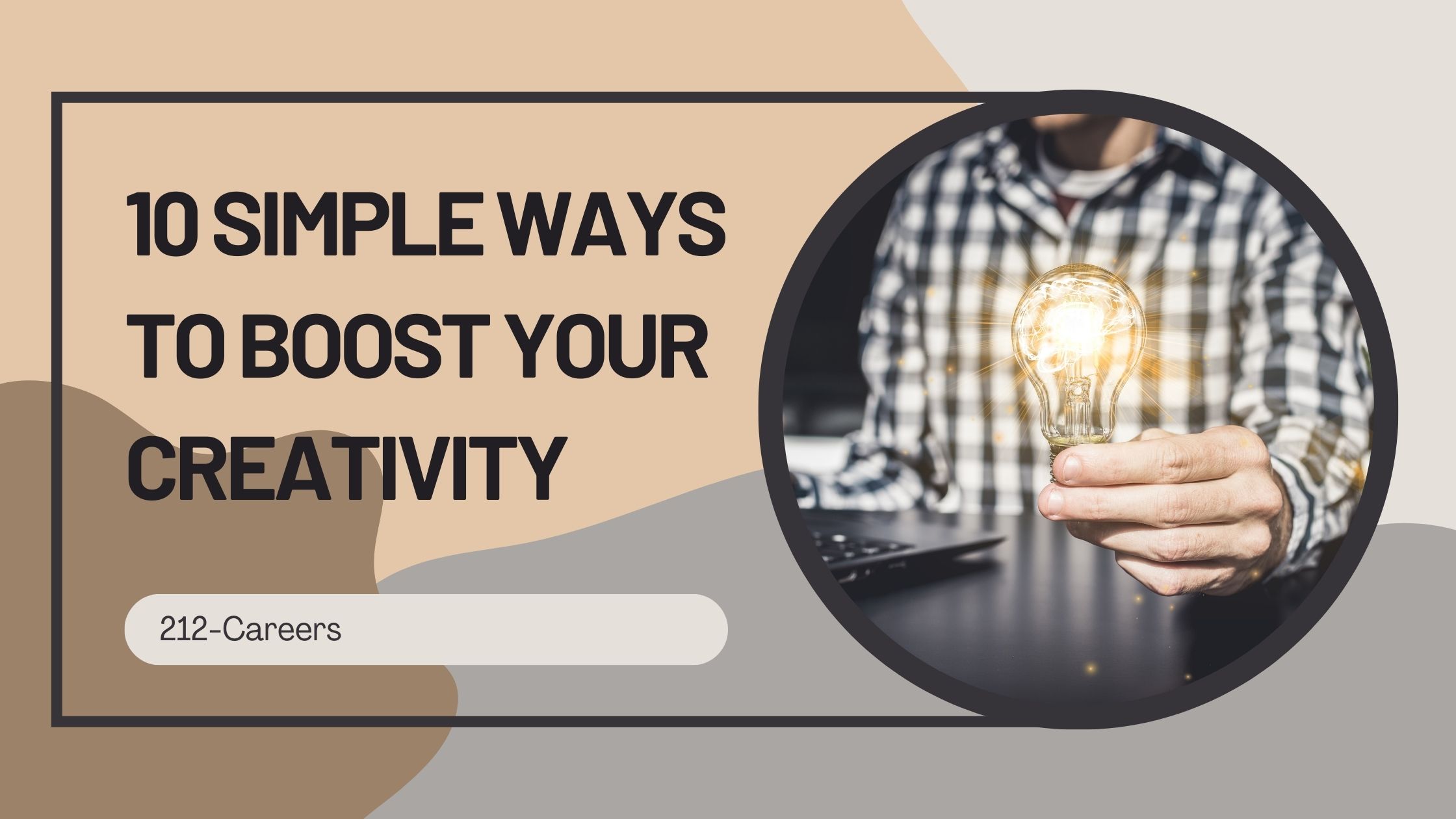 10 Simple Ways to Boost Your Creativity